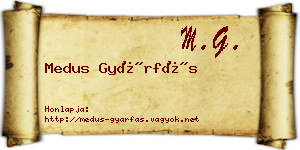 Medus Gyárfás névjegykártya